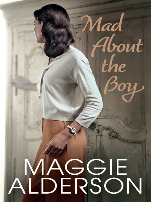 Title details for Mad About the Boy by Maggie Alderson - Available
